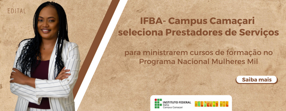 IFBA-Campus Camaçari seleciona Prestadores de Serviços - ATUALIZADO em 27/06/2022